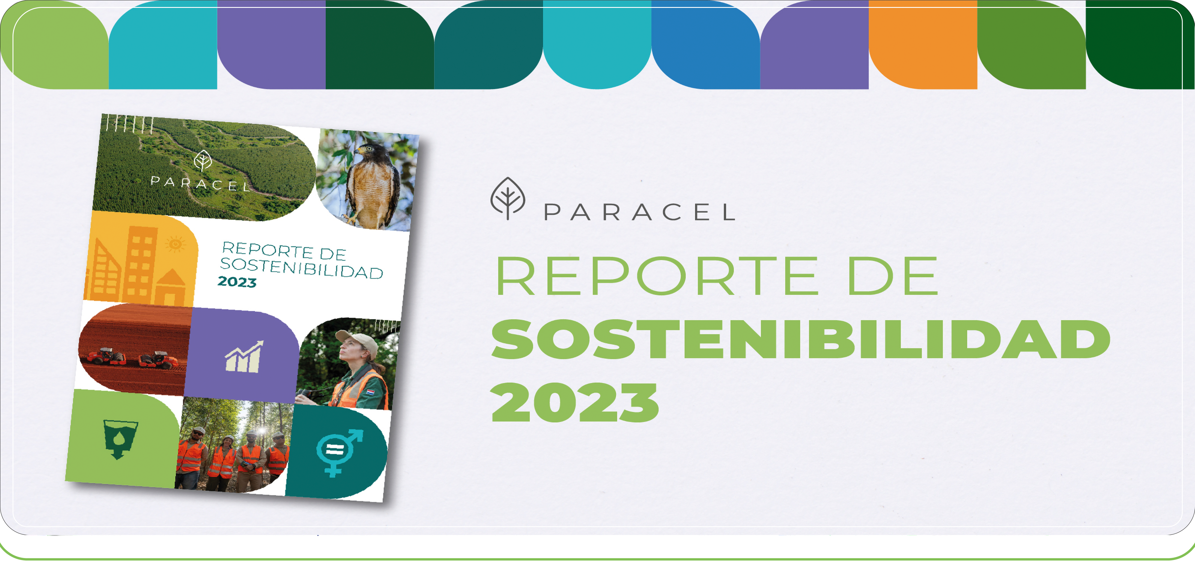 Paracel apresentou seu segundo Relatório de Sustentabilidade